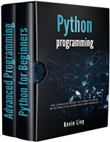 Python Programming: The complete guide to learn Python with practical exercises and samples. Includes Python for Beginners and Python Advanced Programming.