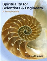 Spirituality for Scientists and Engineers: A Travel Guide