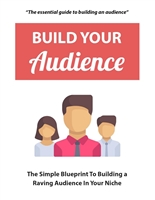 Build-Your-Audience