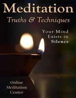 Meditation Truths & Techniques - Your Mind Exists in Silence