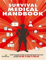 Survival Medical Handbook: [14 in 1] Step by Step Guide to Be Prepared for ANY Emergency When There is No One to Come to Your Aid