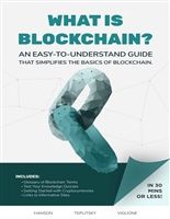 What is Blockchain? An Easy-to-Understand Guide That Simplifies the Basics of Blockchain