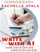 Write With AI: Guide for Fiction and Nonfiction Authors: Using Artificial Intelligence like ChatGPT to Generate Ideas, Produce Content, and Future-Proof Your Writing Career
