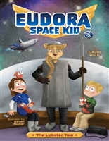 The Lobster Tale (Eudora Space Kid Book 2)