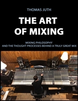The Art of Mixing