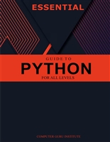 Essential Guide to Python for All Levels (2024 Collection: Forging Ahead in Tech and Programming)