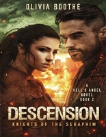 Descension: A Dark Apocalyptic Romance (Hell's Angel Book 2)