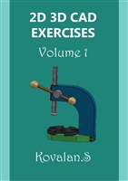 2D 3D CAD EXERCISES  Volume 1
