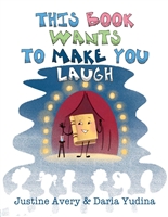 This Book Wants to Make You Laugh (Living Book 2)