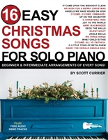 16 Easy Christmas Songs for Solo Piano  Beginner  and  Intermediate Arrangements of Every Song
