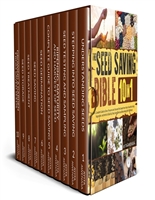 The Seed Saving Bible: 10 in 1: The Complete Guide to Store, Preserve and Harvest the Seeds from Your Favorite Fruits, Vegetables and Herbs to Build Up Your Seed Bank and Becoming Self-Sufficient