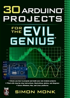 30 Arduino™ Projects for The Evil Genius   Department of Control