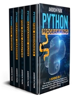 Python Programming: 5 Books in 1 - The Complete Crash Course for Beginners to Mastering Python with Practical Applications to Data Analysis & Analytics, Machine Learning and Data Science Projects