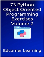 73 Python Object Oriented Programming Exercises Volume 2