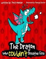 Children's Book: The Dragon Who Couldn't Breathe Fire (funny bedtime story collection)