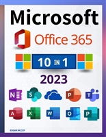 Microsoft Office 365: [10 in 1] The Definitive and Detailed Guide to Learning Quickly | Including Excel, Word, PowerPoint, OneNote, Access, Outlook, SharePoint, Publisher, Teams, and OneDrive.