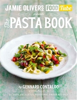 Jamie’s Food Tube: The Pasta Book (Jamie Olivers Food Tube 4)
