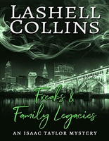 Freaks & Family Legacies: A Psychic Detective Romantic Mystery (Isaac Taylor Mysteries Book 3)