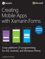 Creating Mobile Apps with Xamarin.Forms Preview Edition 2 (Developer Reference)