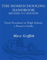 The Homeschooling Handbook