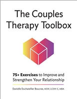 The Couples Therapy Toolbox: 75+ Exercises to Improve and Strengthen Your Relationship