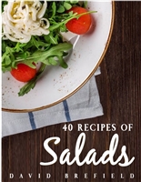 40 recipes of salads: Easy to prepare (A series of cookbooks Book 3)
