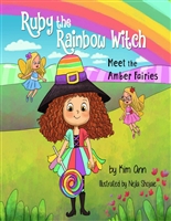 Ruby the Rainbow Witch: Meet the Amber Fairies: (Ruby the Rainbow Witch Book 3)