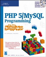 PHP 5 / MySQL Programming for the Absolute Beginner - Aug. 2004 - Premiere Press