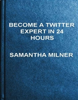 Become a Twitter Expert In 24 Hours