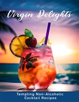 Virgin Delights: Tempting Non-Alcoholic Cocktail Recipes