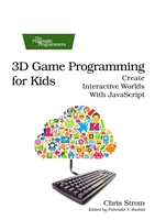 3d Game programming for kids create interactive worlds with javascript