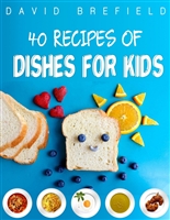40 recipes of dishes for kids: Easy to prepare (A cookbooks series Book 6)