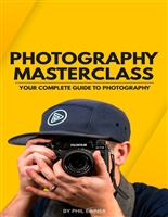 Photography Masterclass: Your Complete Guide to Photography