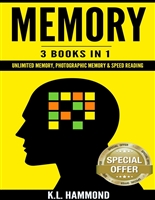Memory: 3 Books in 1 (Unlimited Memory, Photographic Memory & Speed Reading)