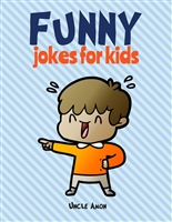 Funny Jokes for Kids: 100 Hilarious Jokes