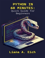Python in 60 Minutes: Quick Guide for Beginners