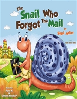 THE SNAIL WHO FORGOT THE MAIL :: Teach your kid patience! (Childrens Picture Books for kids 3-5 Book 1)