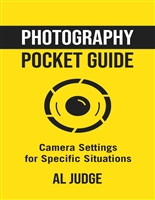 Photography Pocket Guide: Camera Settings for Specific Situations