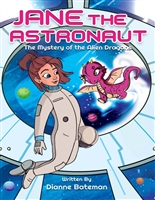 Jane the Astronaut: The Mystery of the Alien Dragons