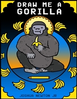 Draw Me A Gorilla: artistic interpretations of gorilla drawings