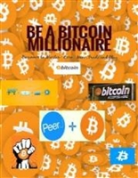 Be a Bitcoin Millionaire