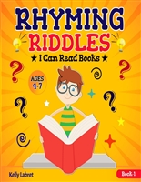 Fun Rhyming Riddles for Kids Ages 4-7: I Can Read Books My First | Beginning Reader Book for Boys and Girls (Fun Books for Beginner Readers 1)