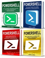 Powershell: 4 Books in1- Beginner's Guide+ Tips and Tricks+ Simple and Effective strategies+ Best Practices