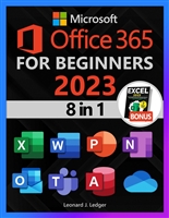 Microsoft Office 365 For Beginners: The 1# Crash Course From Beginners To Advanced. Easy Way to Master The Whole Suite in no Time | Excel, Word, PowerPoint, ... Teams & Access (Mastering Technology)