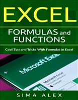 Excel Formulas And Functions: Cool Tips and Tricks With Formulas in Excel