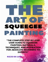 The art of Squeegee painting: 