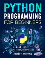 Python Programming for Beginners: The Complete Python Coding Crash Course - Boost Your Growth with an Innovative Ultra-Fast Learning Framework and Exclusive Hands-On Interactive Exercises & Projects