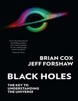 Black Holes: the key to understanding the universe
