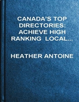 CANADA’S Top Directories: Achieve High Ranking Local Search Results