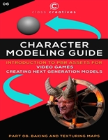 Character Modeling Guide | Introduction to PBR Assets for Video Games | Part 06: Baking and Texturing